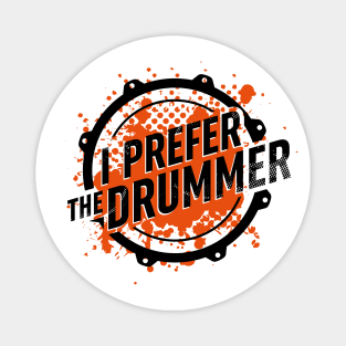 I prefer the drummer. Magnet